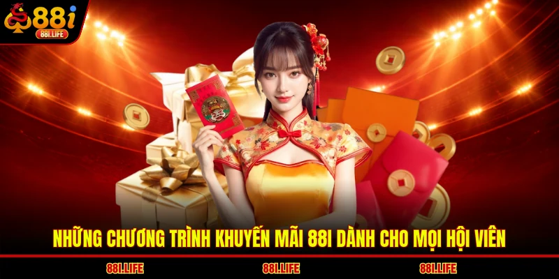 Những chương trình khuyến mãi 88I dành cho mọi hội viên