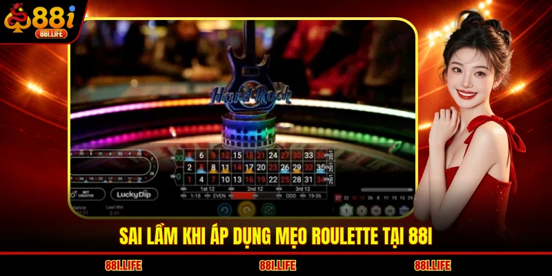 Sai lầm khi áp dụng mẹo Roulette tại 88I